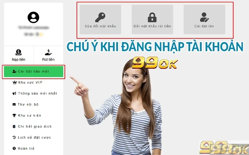 Chú ý khi đăng nhập tài khoản 99OK